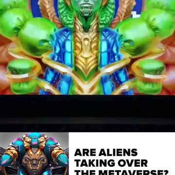 ARE ALIENS TAKING OVER THE METAVERSE?