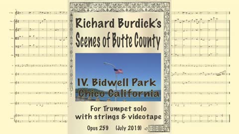 R. Burdick's Op. 259 No. 4 Bidwell Park, Chico California music for trumpet, strings and videotape