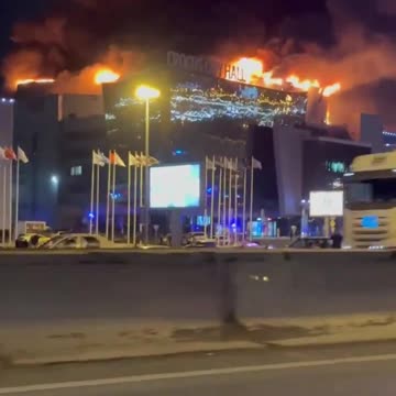 Crocus City Hall on Fire after Suspected Terrorist Attack