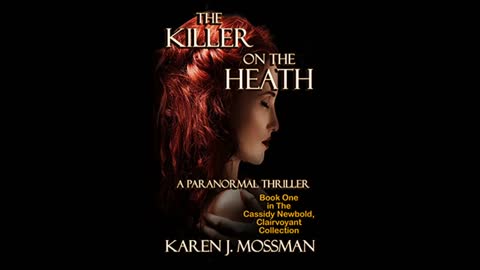 The Killer on the Heath by Karen J Mossman / Reviewed by J M Northup