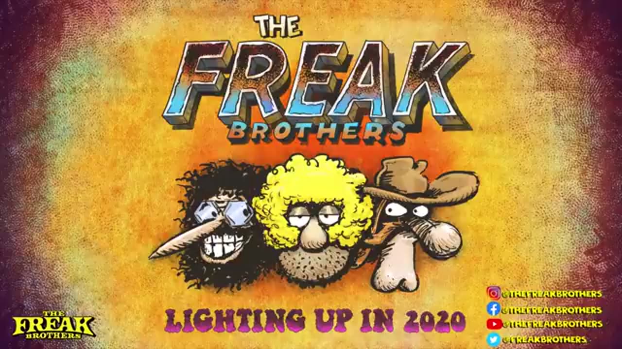 The Freak Brothers - World Premiere - Mini Ep #3: Are You Ready For An Edible ~ Reloaded from The Freak Brothers