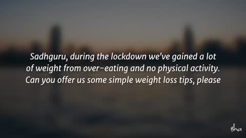 How to Lose Weight During the Lockdown? Must Watch