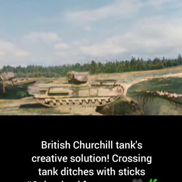 British Churchill tank'screative solution crossingditches with sticks #Colourized footage🇬🇧🎥🌿