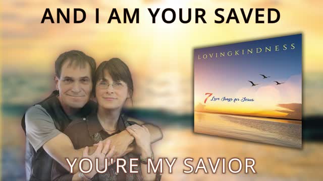 LOVINGKINDNESS - You're My Savior