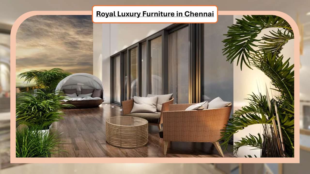 Royal Luxury Furniture in Chennai