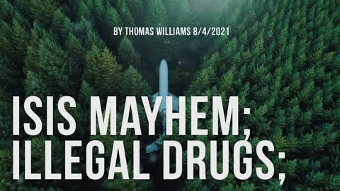 ISIS Mayhem; Illegal drugs;