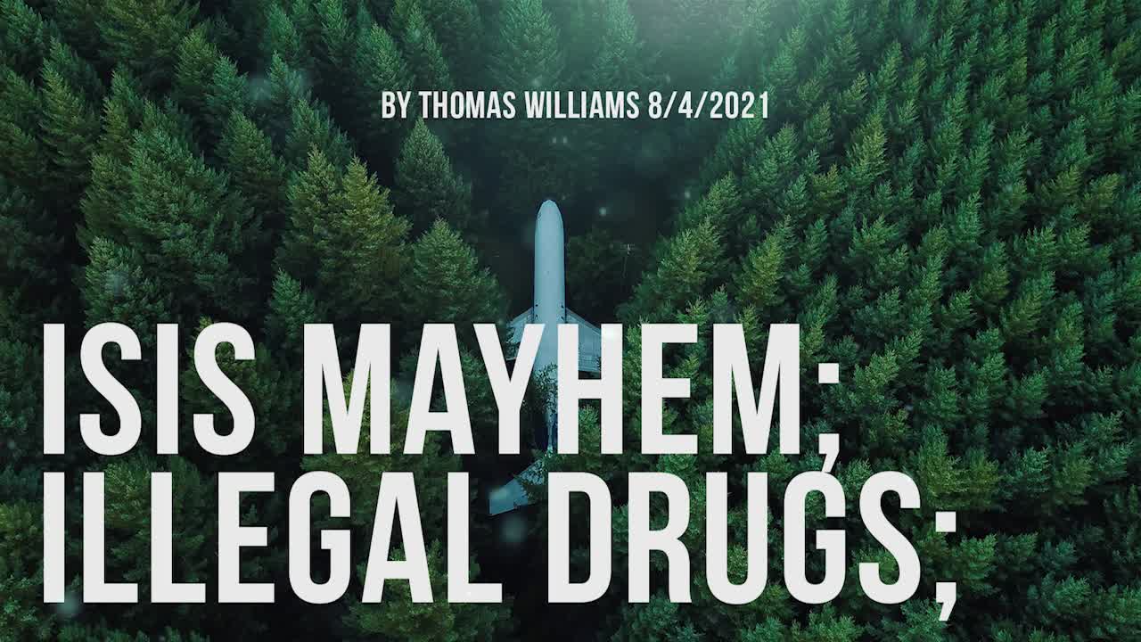 ISIS Mayhem; Illegal drugs;