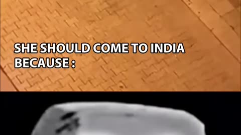 She should come in India