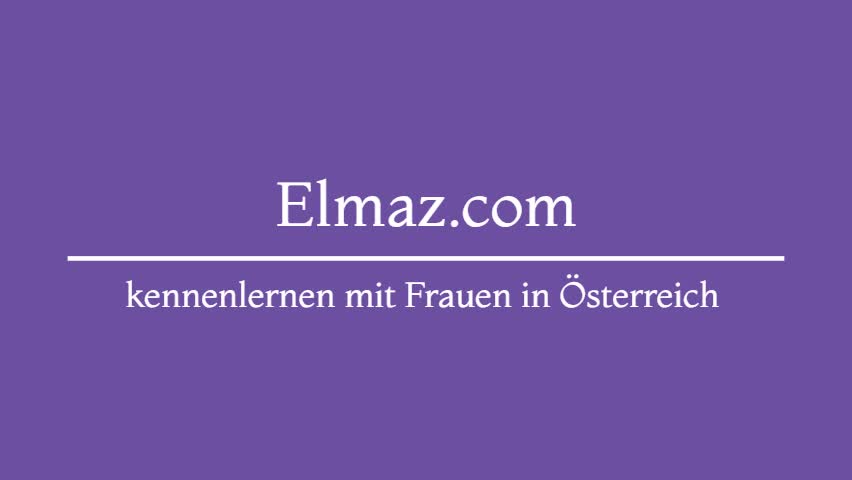 kennenlernen mit Frauen in Österreich