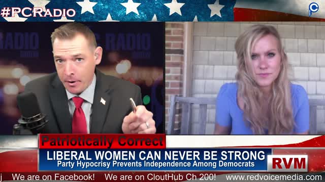 Liberal Women Can Never Really Be Strong or Independent | PC Radio with Lauren Witzke