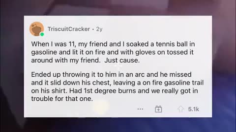 What is the craziest thing you ever did?