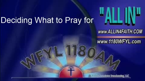 Deciding What to Pray For | All In