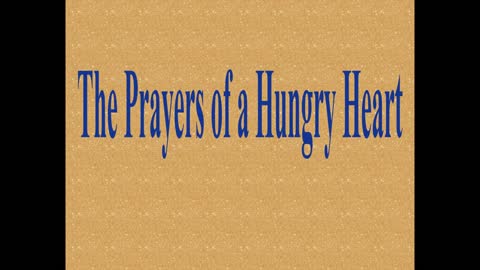 Prayers of a Hungry Heart