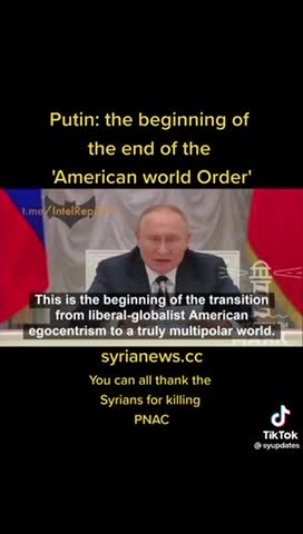 Putin - The beginning of the end of the American World Order