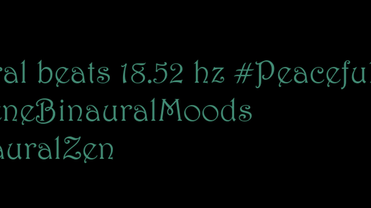 binaural_beats_18.52hz_BinauralSpiritual AudioSphereDeepRelax RelaxationTechniques