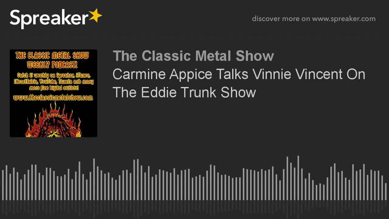 Carmine Appice Talks Vinnie Vincent On The Eddie Trunk Show