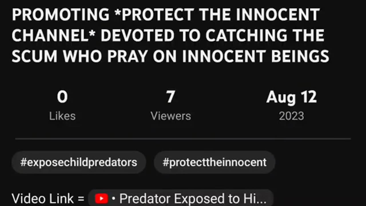 Promoting protect the innocent channel.