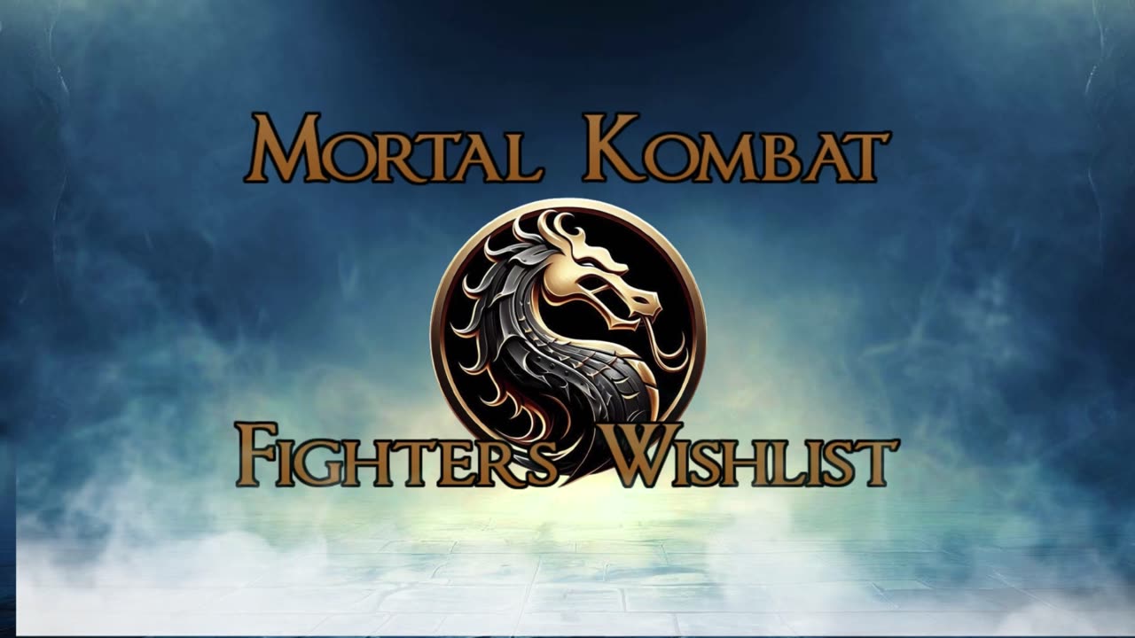 Mortal Kombat Fighter Wishlist #fun #mk #mkfun