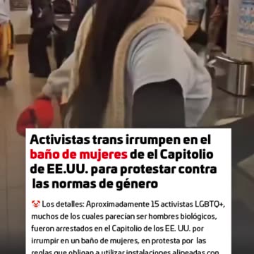 Roughly 15 LGBTQ+ activists, were arrested at the U.S. Capitol for storming into a women’s bathroom