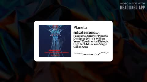 Planeta Intraterreno : ” 6 Millones de Años ”Xperimental Distopic High Tech Music