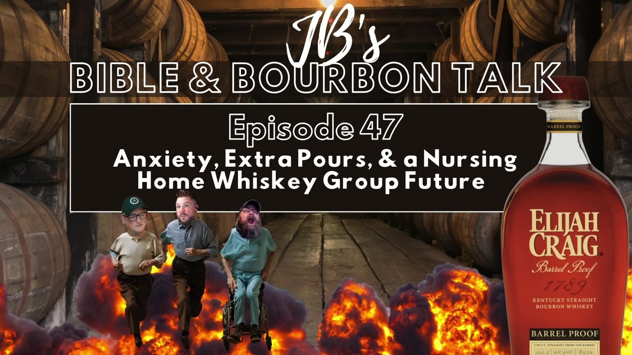 Anxiety, Extra Pours, & a Nursing Home Whiskey Group Future // Elijah Craig Barrel Proof B523