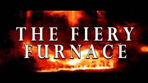 The Fiery Furnace