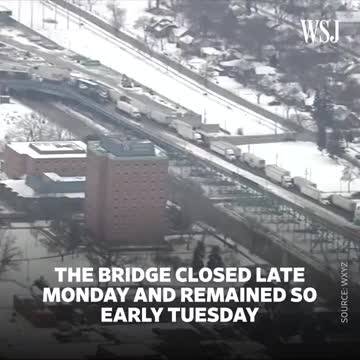 Wall Street Journal reports on Ambassador Bridge Blockade