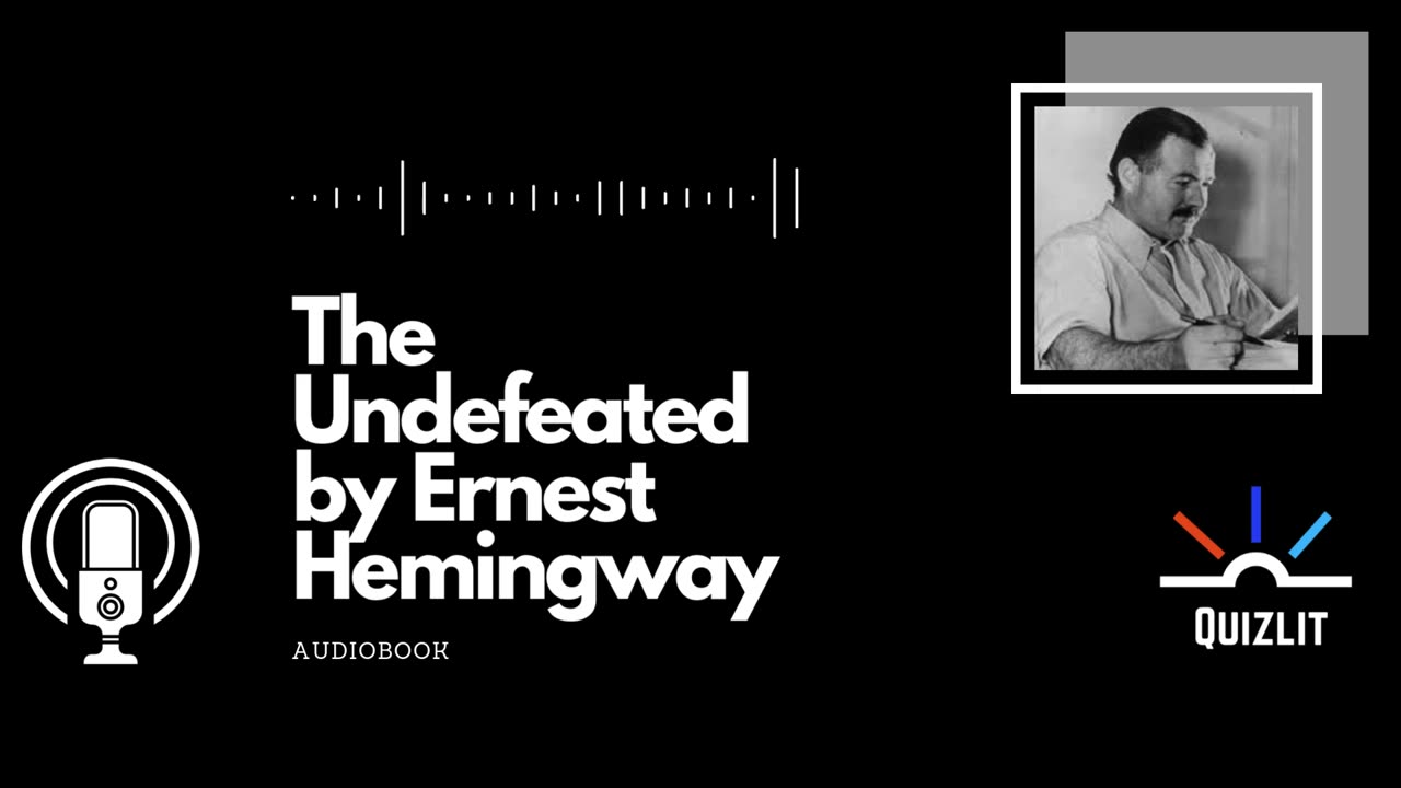 The Undefeated by Ernest Hemingway - Short Story - Full Audiobook