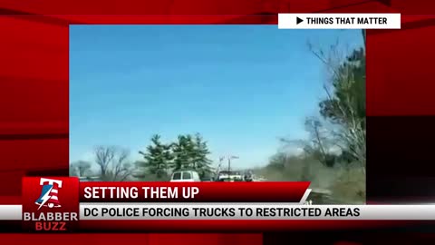 DC Police Forcing Trucks To Restricted Areas