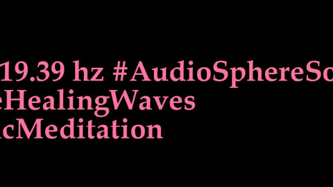 binaural_beats_19.39hz_BinauralNatureSounds BinauralFrequencies SoundBath