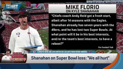 49ers hurt after SB loss, KC saw Brees in Purdy, Shanahan need new start NFL FIRST THINGS FIRST