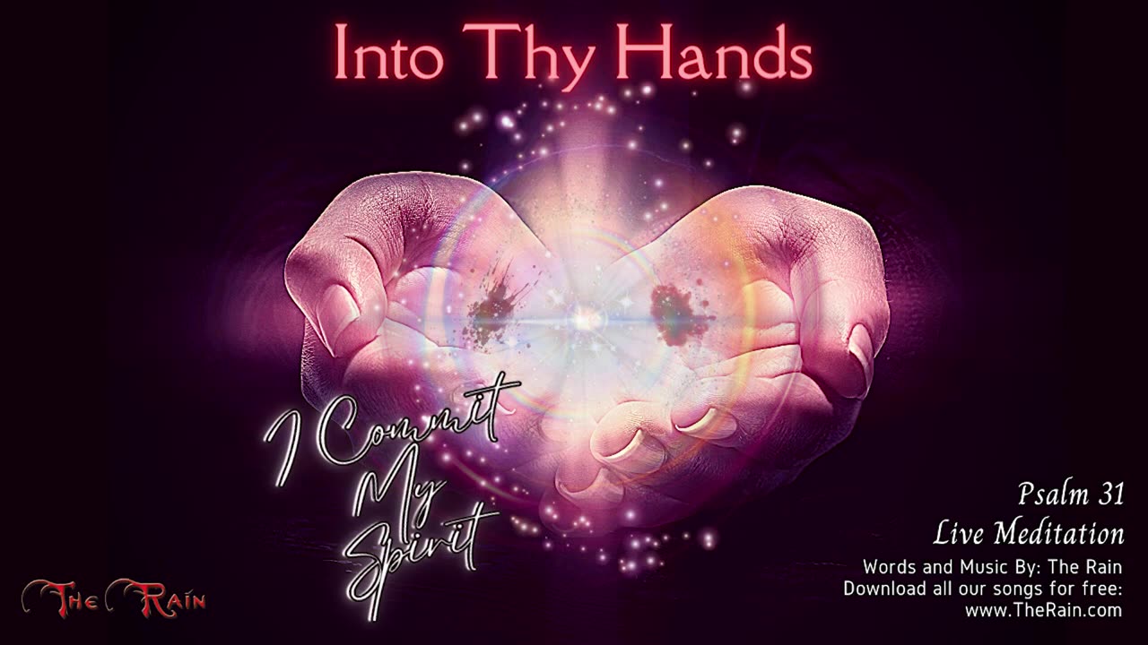 Into Thy Hands (Ps 31) Live