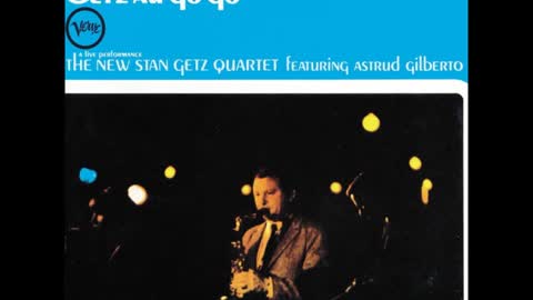 Stan Getz The New Stan Getz Quartet featuring Astrud Gilberto Verve 1964