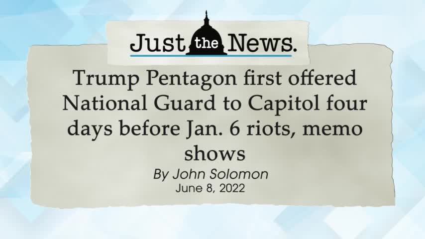 Trump Pentagon first offered National Guard to Capitol four days before Jan. 6 riots, memo shows