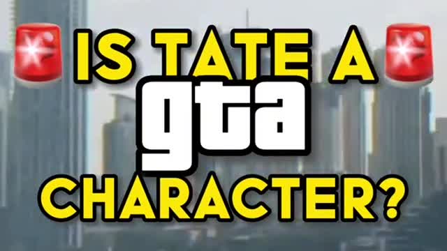 Is Tate A Real Life GTA Character? 😱