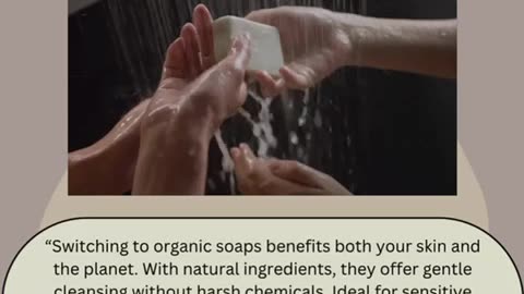 Why switch to organic soap?🍀