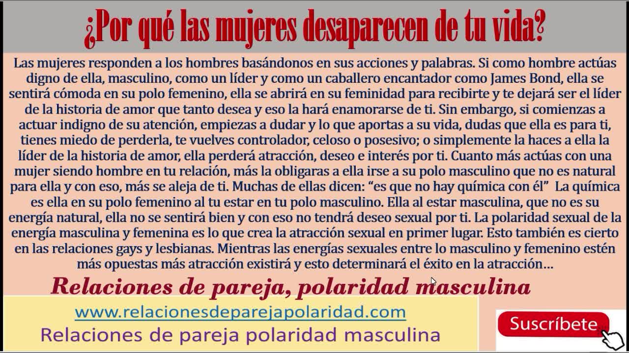 Por que las mujeres desaparecen de tu vida? (Tu actuar no masculino lo hace)