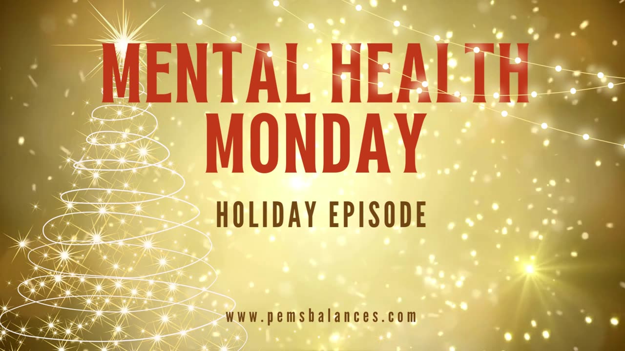 Mental Health Monday Holiday Episode 11.18.14