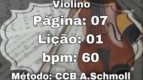 Página: 07 Lição: 01 - Violino [60 bpm]