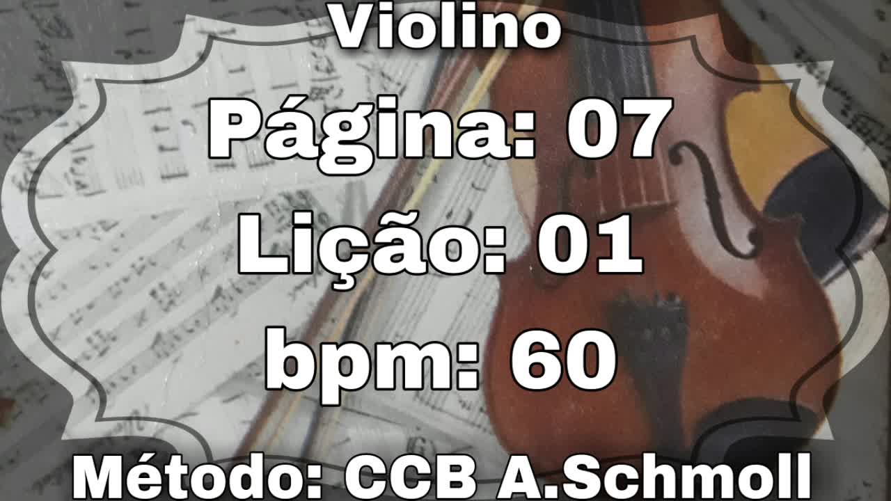 Página: 07 Lição: 01 - Violino [60 bpm]