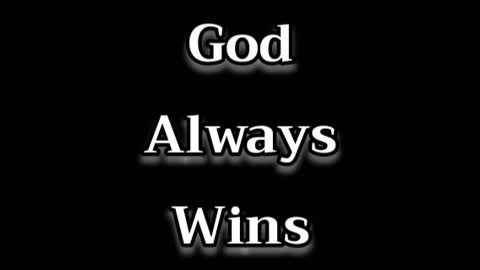 God Always Wins