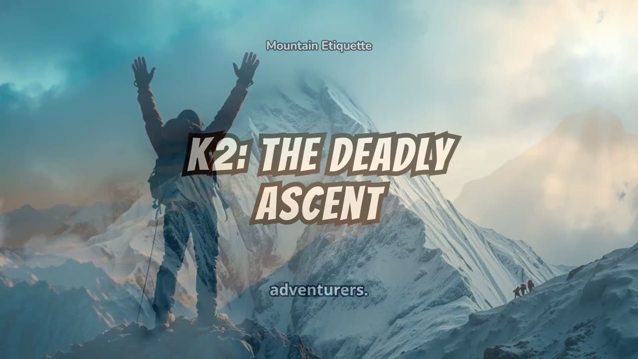 Reality of Killer Mountain K2