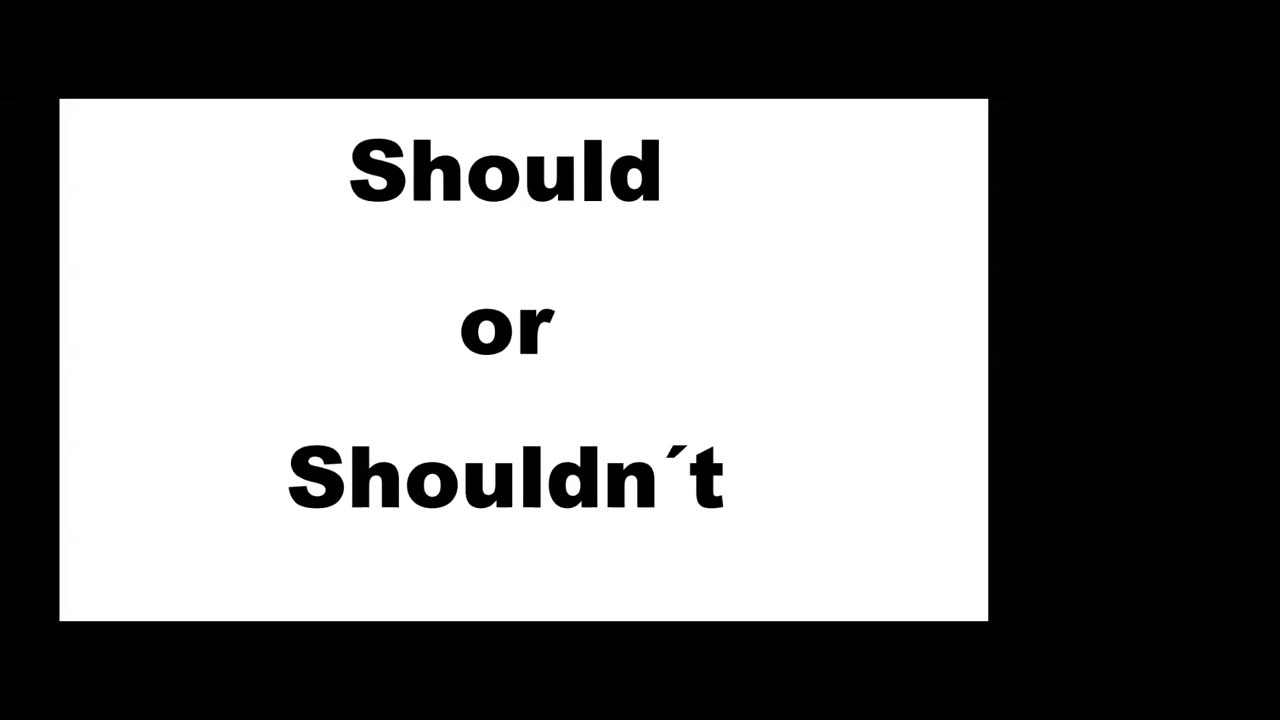 should and shouldn't (D6)