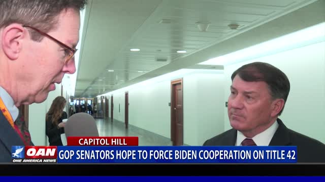 GOP senators hope to force Biden cooperation on Title 42