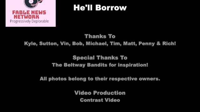 He'll Borrow-Parody to Tomorrow