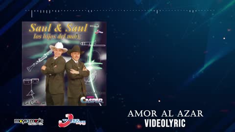 Saul & Saul - Amor Al Azar (VideoLyrics)(2021)