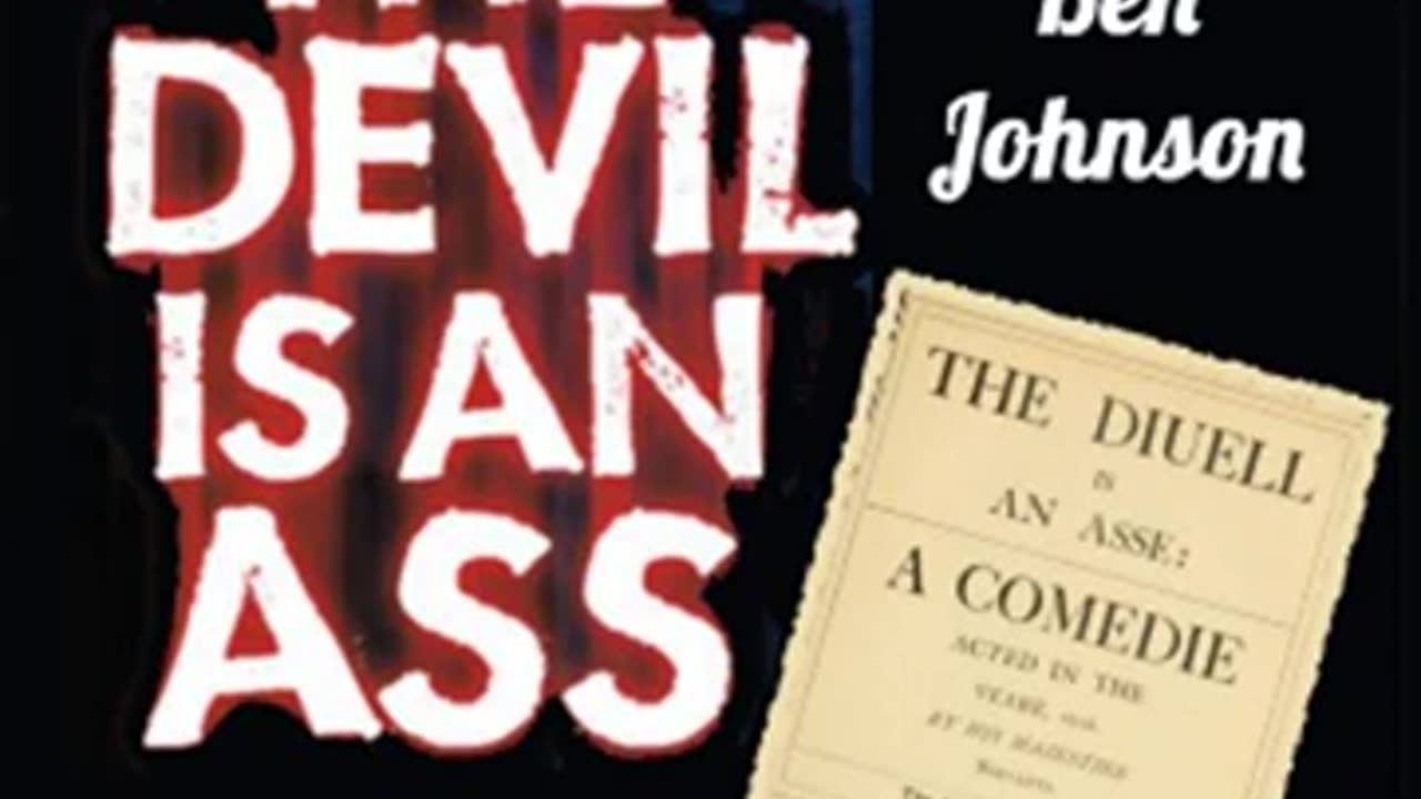 The Devil is an Ass by Ben JONSON read by _ Full Audio Book