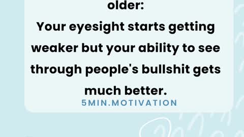 Funny thing about getting older: