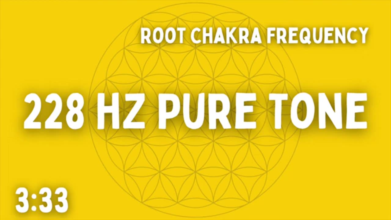 ⚡ 228 HZ PURE TONE ⚡ ROOT CHAKRA ⚡ 3:33 ⚡