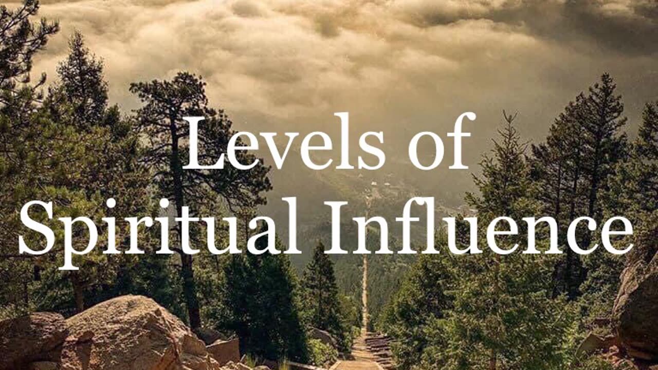 Levels of Spiritual Influence